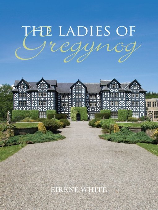 Title details for The Ladies of Gregynog by Eirene White - Available